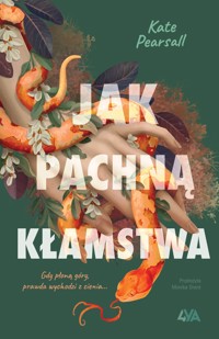 Jak pachną kłamstwa - Kate Pearsall - ebook + audiobook + książka