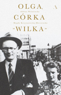 Olga, córka Wilka - Aldona Wiśniewska, Magdalena Krzyżanowska-Mierzewska - książka
