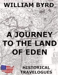 A Journey To The Land Of Eden - William Byrd - ebook