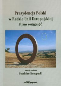 Prezydencja Polski w Radzie Unii Europejskiej -  - książka