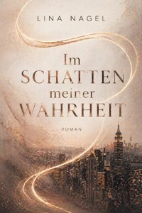 Im Schatten meiner Wahrheit - Lina Nagel - ebook