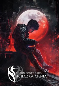 Ucieczka cienia. Saga Cienia. Tom 5 - Orson Scott Card - książka