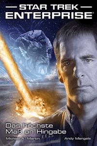 Star Trek - Enterprise 1: Das höchste Maß an Hingabe - Andy Mangels - ebook