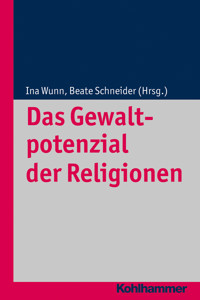 Das Gewaltpotenzial der Religionen -  - ebook