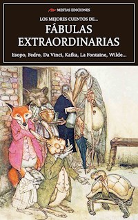 Los mejores cuentos de Fábulas Extraordinarias - Colectivo - ebook