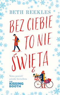 Bez ciebie to nie Święta - Beth Reekles - ebook + książka