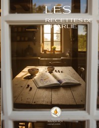 Les recettes de Charlie - Xavier Roy - ebook