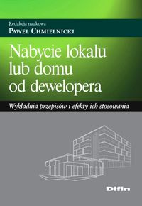 Nabycie lokalu lub domu od dewelopera -  - książka