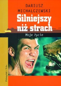 Silniejszy niż strach. Moje życie - Dariusz Michalczewski - ebook