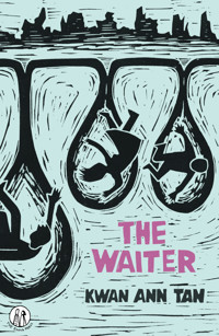 The Waiter - Kwan Ann Tan - ebook