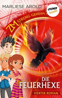 ZM - streng geheim: Vierter Roman - Die Feuerhexe - Marliese Arold - ebook