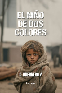 El niño de dos colores - C Guerrero. V. - ebook