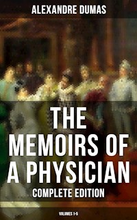 The Memoirs of a Physician (Complete Edition: Volumes 1-5) - Alexandre Dumas - ebook
