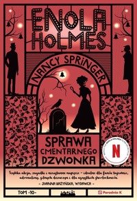 Enola Holmes. Sprawa cmentarnego dzwonka. Tom 10 - Nancy Springer - książka