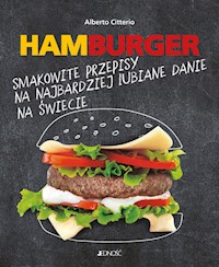 Hamburger Smakowite przepisy na najbardziej lubiane danie na świecie - Citterio Alberto - książka