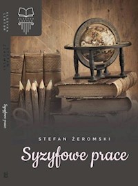 Syzyfowe prace - Stefan Żeromski - ebook + audiobook + książka