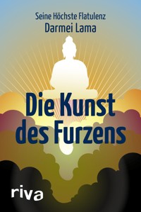 Die Kunst des Furzens - Darmei Lama - ebook