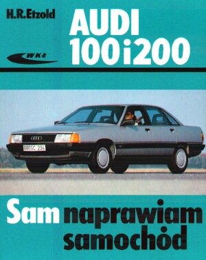 Audi 100 i 200 - Hans-Rudiger Etzold - książka
