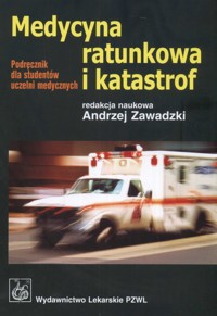 Medycyna ratunkowa i katastrof -  - książka