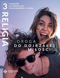 Religia 3 Droga do dojrzałej miłości Podręcznik -  - książka