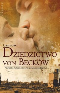 Dziedzictwo von Becków - Joanna Jax - ebook + audiobook + książka