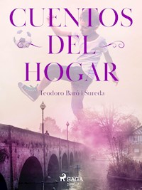 Cuentos del hogar - Teodoro Baró i Sureda - ebook