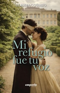 Mi refugio fue tu voz - Claudia Cosenzo - ebook