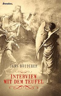 Interview mit dem Teufel - Jens Böttcher - ebook