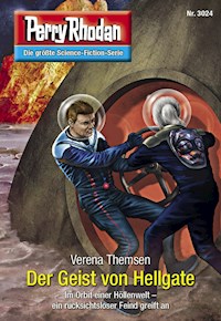 Perry Rhodan 3024: Der Geist von Hellgate -  Verena Themsen - ebook