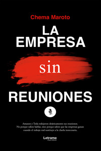 La empresa SIN reuniones - Chema Maroto - ebook