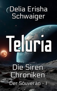 Teluria - Delia Erisha Schwaiger - ebook