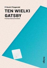 Ten wielki Gatsby - Fitzgerald Francis Scott - książka