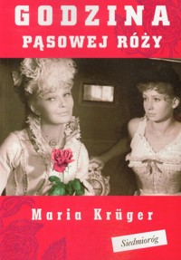 Godzina pąsowej róży - Krüger Maria - ebook + książka