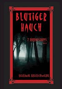 Blutiger Hauch - Sieglinde Breitschwerdt - ebook