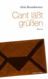 Cant läßt grüßen - Alois Brandstetter - ebook