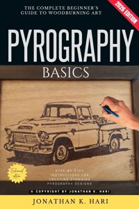 Pyrography Basics: - Jonathan K. Hari - ebook