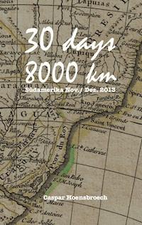 30 days 8000 km - Caspar Hoensbroech - ebook