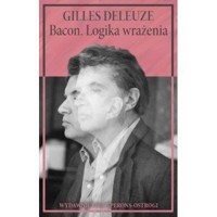 Bacon. Logika wrażenia - Deleuze Gilles - książka