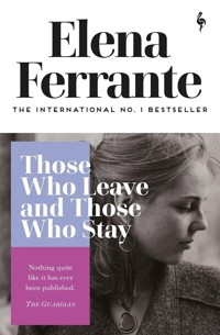 Those Who Leave and Those Who Stay - Elena Ferrante - książka