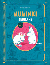 Muminki zebrane. Tom 2 - Jansson Tove - książka