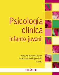 Psicología clínica infanto-juvenil - Remedios González Barrón - ebook