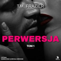 Perwersja - T. M. Frazier - ebook + audiobook