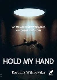 Hold My Hand - Karolina Wilchowska - książka