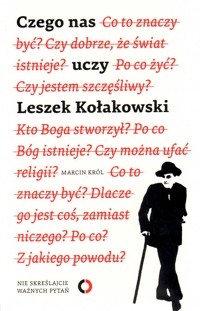 Czego nas uczy Leszek Kołakowski - Marcin Król - ebook