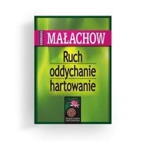 Ruch oddychanie hartowanie - Małachow Giennadij - książka
