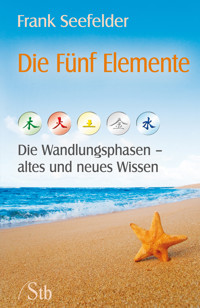 Die Fünf Elemente - Frank Seefelder - ebook