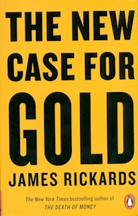 The New Case for Gold - James Rickards - książka