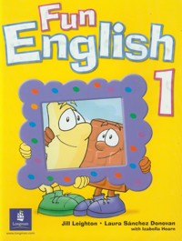 Fun English 1 Student's Book - Leighton Jill, Sanchez Donovan Laura, Hearn Izabella - książka