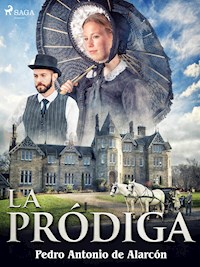 La pródiga - Pedro Antonio de Alarcón - ebook