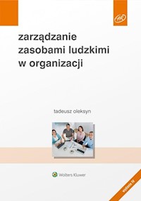 Zarządzanie zasobami ludzkimi w organizacji - Tadeusz Oleksyn - książka